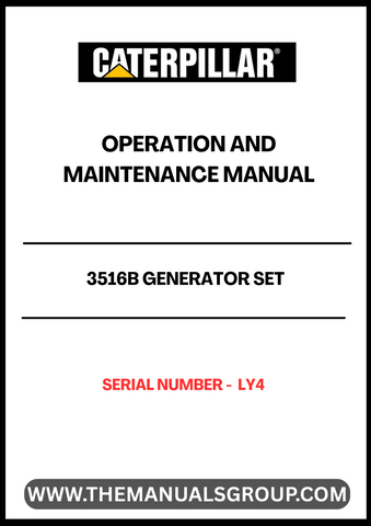 Discover the essential CAT 3516B Generator Set Operation and Maintenance Manual, specifically designed for serial number LY4. This comprehensive guide is your go-to resource for understanding the intricacies of your generator set, ensuring optimal performance and longevity.