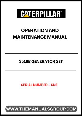 Ensure the optimal performance of your CAT 3516B Generator Set with the comprehensive Operation and Maintenance Manual, specifically designed for serial number S/N - SNE. This manual serves as an essential resource, providing detailed instructions and guidelines to help you operate and maintain your generator efficiently.