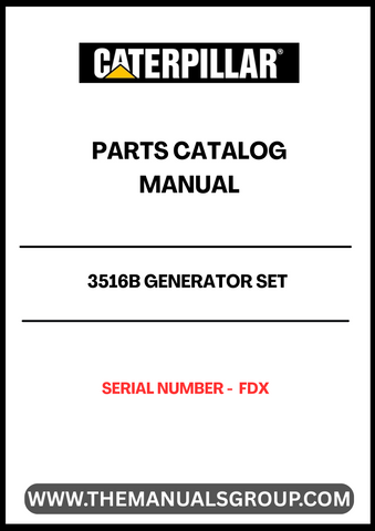 Discover the essential CAT 3516B Generator Set Parts Catalog Manual, designed specifically for serial number FDX. This comprehensive manual serves as a vital resource for maintenance and repair, ensuring your generator operates at peak performance. With detailed diagrams and part specifications, you can easily identify and source the components you need.