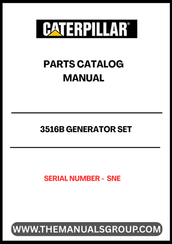 Discover the essential CAT 3516B Generator Set Parts Catalog Manual, designed specifically for serial number S/N - SNE. This comprehensive manual serves as a vital resource for technicians and operators, providing detailed information on parts, specifications, and maintenance procedures to ensure optimal performance of your generator set.