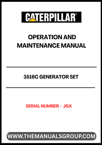 Ensure the optimal performance of your CAT 3516C Generator Set with the comprehensive Operation and Maintenance Manual, specifically designed for serial number JGX. This manual serves as an essential resource, providing detailed instructions and guidelines to help you operate and maintain your generator efficiently.