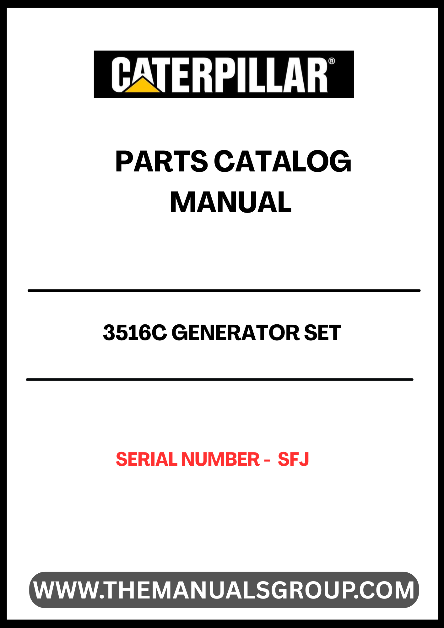 Discover the essential CAT 3516C Generator Set Parts Catalog Manual, designed specifically for serial number SFJ. This comprehensive manual serves as a vital resource for maintenance and repair, ensuring your generator operates at peak performance. With detailed diagrams and part specifications, you can easily identify and source the components you need.