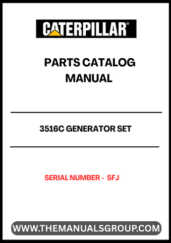 Discover the essential CAT 3516C Generator Set Parts Catalog Manual, designed specifically for serial number SFJ. This comprehensive manual serves as a vital resource for maintenance and repair, ensuring your generator operates at peak performance. With detailed diagrams and part specifications, you can easily identify and source the components you need.