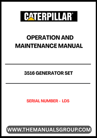 Discover the essential CAT 3516 Generator Set Operation and Maintenance Manual, specifically designed for serial number LD5. This comprehensive guide is your go-to resource for understanding the intricacies of your generator set, ensuring optimal performance and longevity.