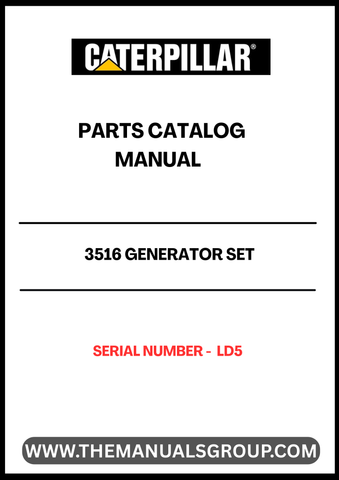 Discover the essential CAT 3516 Generator Set Parts Catalog Manual, specifically designed for serial number LD5. This comprehensive manual serves as a vital resource for maintenance and repair, ensuring your generator operates at peak performance. With detailed diagrams and part specifications, you can easily identify and source the components you need.