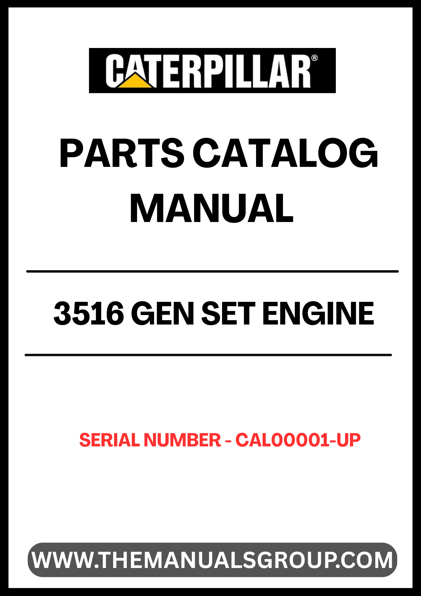Discover the essential CAT 3516 Gen Set Engine Parts Catalog Manual, designed specifically for serial numbers CAL00001 and up. This comprehensive manual serves as a vital resource for technicians and engineers, providing detailed information on parts, specifications, and maintenance procedures to ensure optimal performance of your engine.