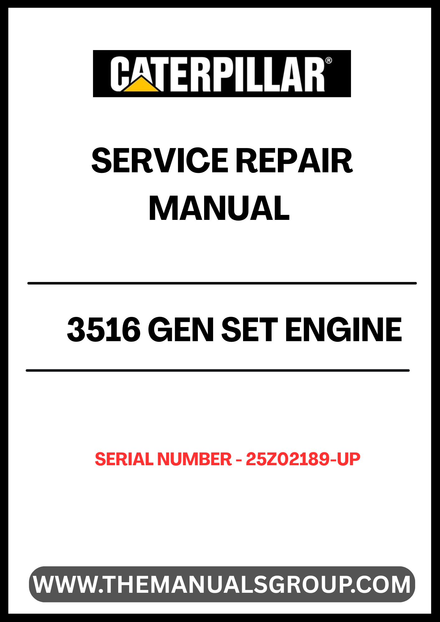 Ensure your CAT 3516 Gen Set engine operates at peak performance with our comprehensive Service Repair Manual, specifically designed for serial numbers 25Z02189 and up. This manual is an essential resource for technicians and operators, providing detailed instructions and insights to facilitate effective maintenance and repair.