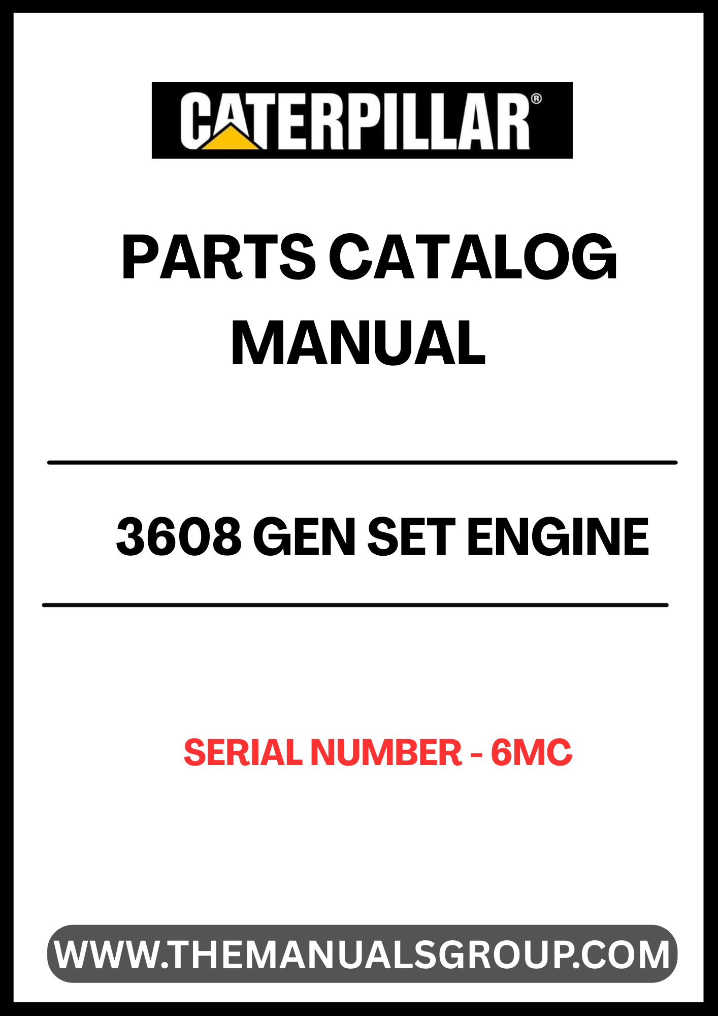 Discover the essential CAT 3608 Gen Set Engine Parts Catalog Manual, specifically designed for serial number 6MC. This comprehensive manual serves as a vital resource for technicians and engineers, providing detailed information on parts, specifications, and maintenance procedures.