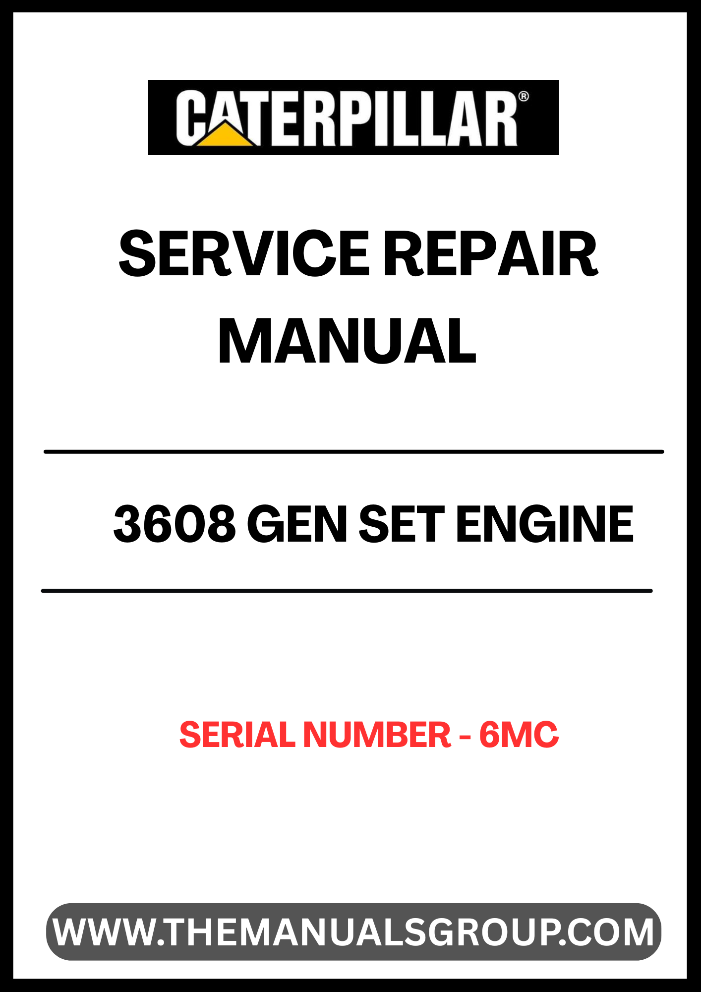 Discover the essential CAT 3608 Gen Set Engine Service Repair Manual, specifically designed for serial number 6MC. This comprehensive guide is an invaluable resource for technicians and engineers, providing detailed insights into the maintenance and repair of your CAT engine.