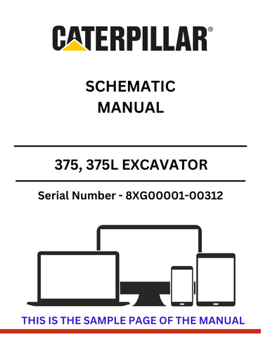  Access the comprehensive schematic manual for CAT 375 and 375L Excavators (S/N 8XG00001-00312) featuring the robust 3406 engine. Enhance your knowledge today!