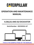 Enhance your operational efficiency with the CAT 4.236, 211, and 212 Excavator Operation and Maintenance Manual. Designed specifically for serial numbers 5DC00001 and up, this comprehensive guide provides essential insights into the proper use and upkeep of your excavator, ensuring optimal performance and longevity.