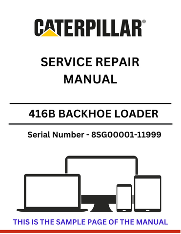Discover the comprehensive service repair manual for the CAT 416B Backhoe Loader, S/N 8SG00001-11999, powered by the reliable 3054 engine.