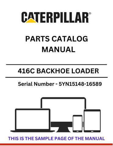 Discover the CAT 416C Backhoe Loader Parts Catalog Manual for S/N 5YN15148-16589, powered by the reliable 3054 engine. Find the parts you need today!