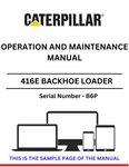 Discover the comprehensive operation and maintenance manual for the CAT 416E Backhoe Loader S/N - B6P. Ensure optimal performance and longevity of your equipment.