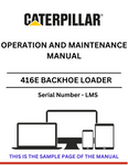 Discover the comprehensive operation and maintenance manual for the CAT 416E Backhoe Loader (S/N - LMS). Ensure optimal performance and longevity of your equipment.