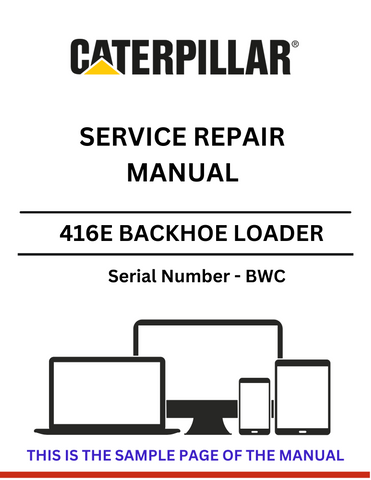 Discover the comprehensive service repair manual for the CAT 416E Backhoe Loader (S/N - BWC). Ensure optimal performance and maintenance with expert guidance.