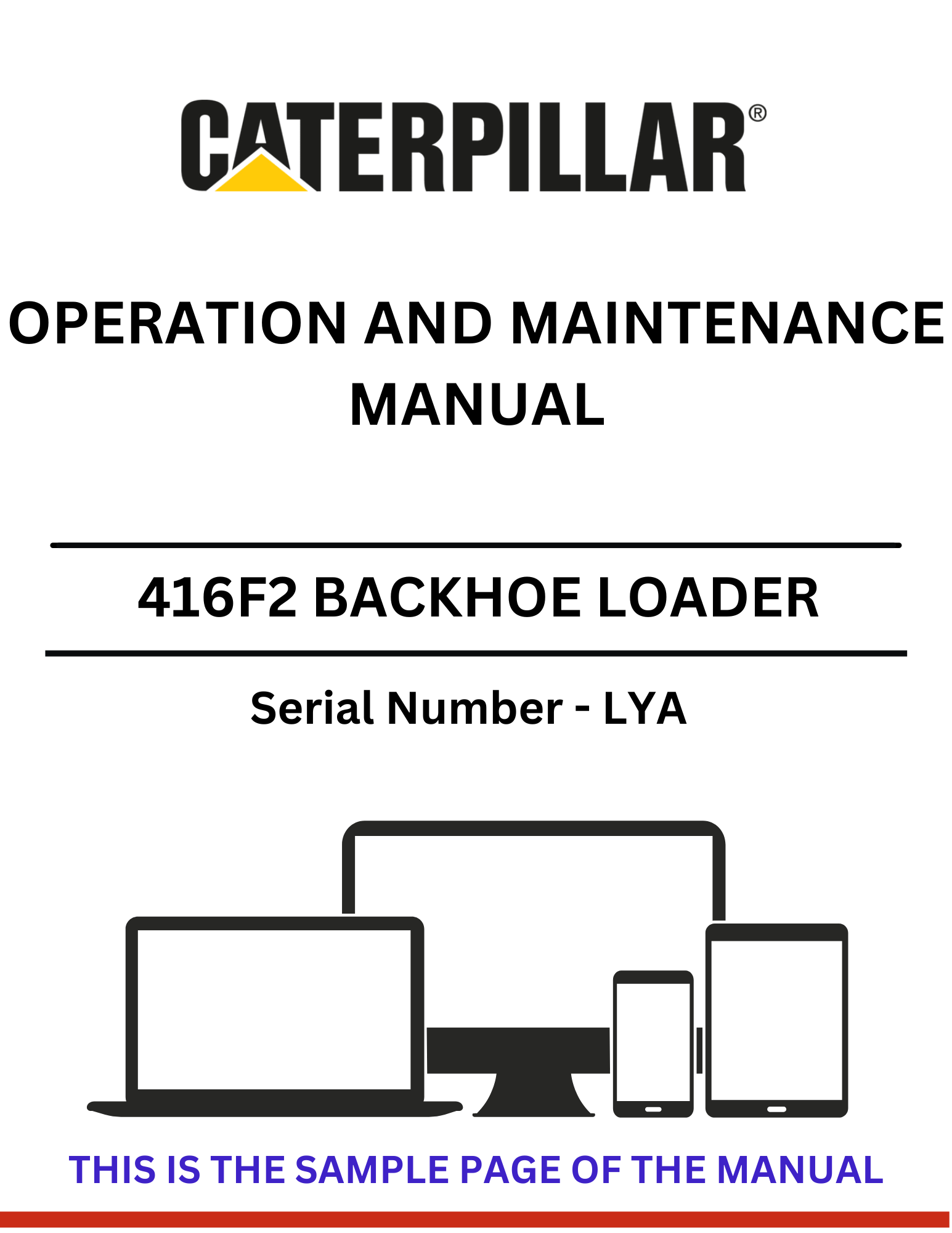 Discover the comprehensive CAT 416F Backhoe Loader Operation and Maintenance Manual (S/N - LYA). Ensure optimal performance and longevity of your equipment.