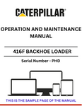 Discover the comprehensive CAT 416F Backhoe Loader Operation and Maintenance Manual. Ensure optimal performance and longevity with expert guidance tailored for S/N - PHD.