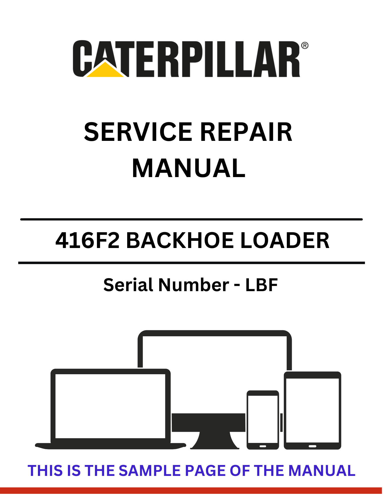 Discover the comprehensive service repair manual for the CAT 416F Backhoe Loader (S/N - LBF). Ensure optimal performance and maintenance with expert guidance.
