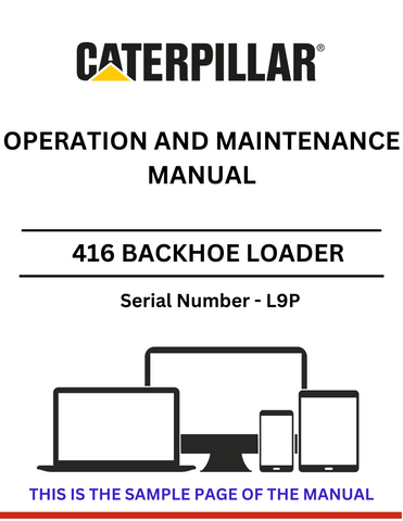 Discover the comprehensive CAT 416 Backhoe Loader Operation and Maintenance Manual (S/N - L9P). Ensure optimal performance and longevity of your equipment.