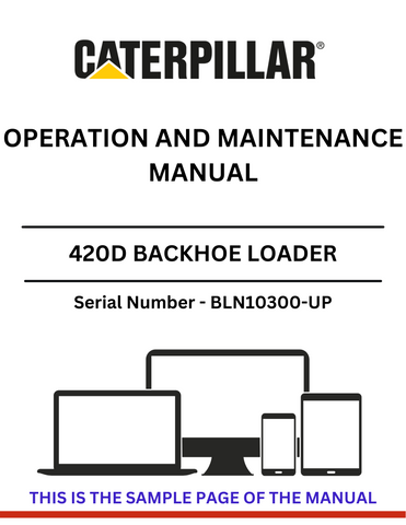 Discover the CAT 420D Backhoe Loader Operation and Maintenance Manual for S/N BLN10300-UP, featuring insights on the powerful 3054C engine for optimal performance.