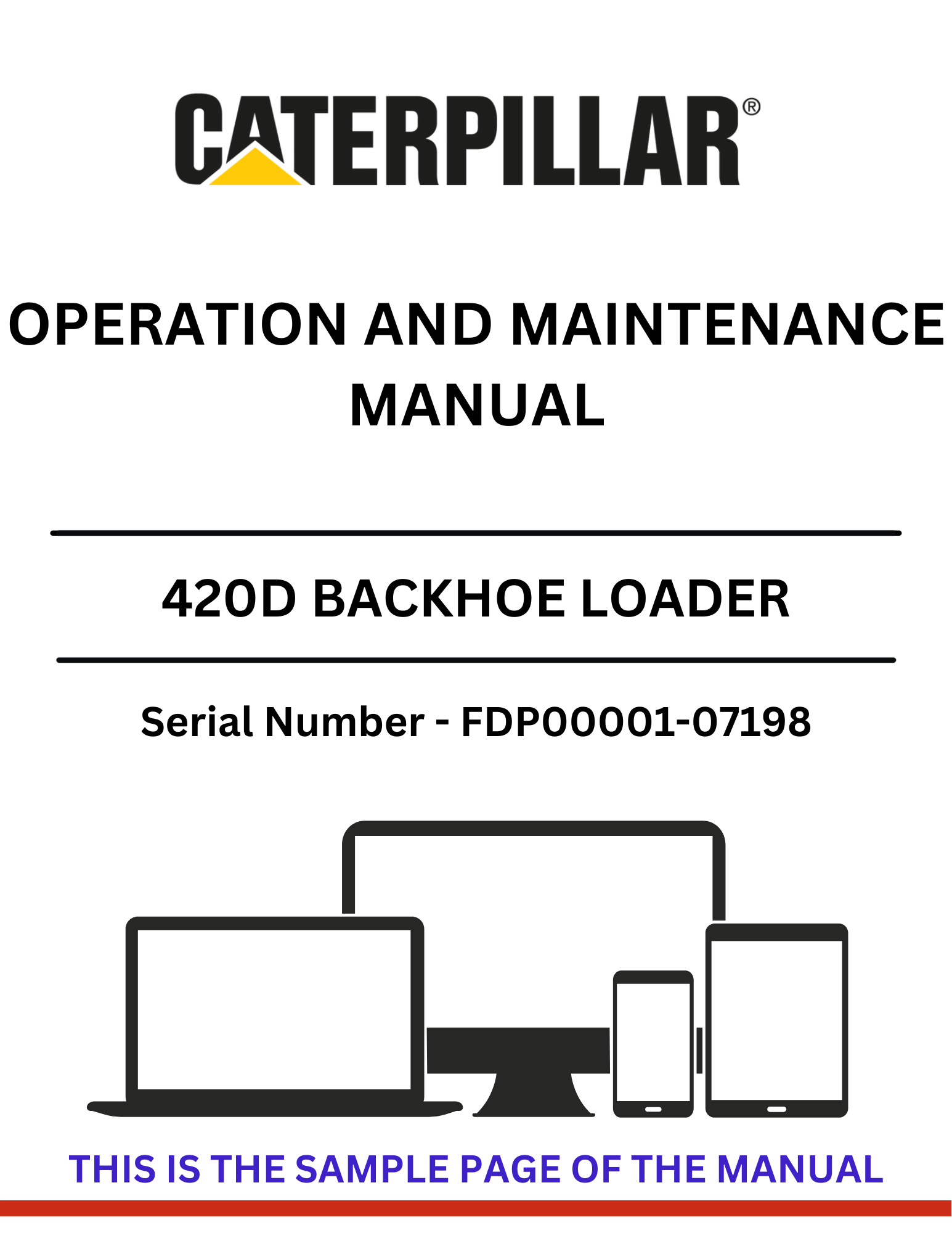  Discover the CAT 420D Backhoe Loader Operation and Maintenance Manual for S/N FDP00001-07198, powered by the reliable 3054 engine. Essential guidance awaits.