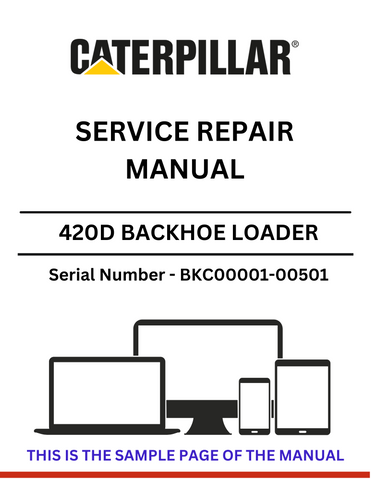 Discover the comprehensive service repair manual for the CAT 420D Backhoe Loader, S/N BKC00001-00501, powered by the reliable 3054 engine.