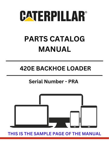 Discover the comprehensive CAT 420E Backhoe Loader Parts Catalog Manual S/N - PRA. Find detailed parts information to keep your equipment running smoothly