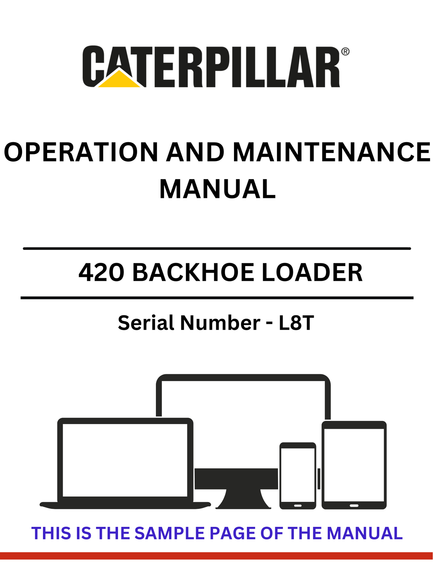 Discover the comprehensive CAT 420 Backhoe Loader Operation and Maintenance Manual (S/N - L8T). Ensure optimal performance and longevity of your equipment.