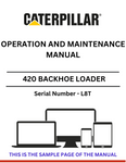 Discover the comprehensive CAT 420 Backhoe Loader Operation and Maintenance Manual (S/N - L8T). Ensure optimal performance and longevity of your equipment.