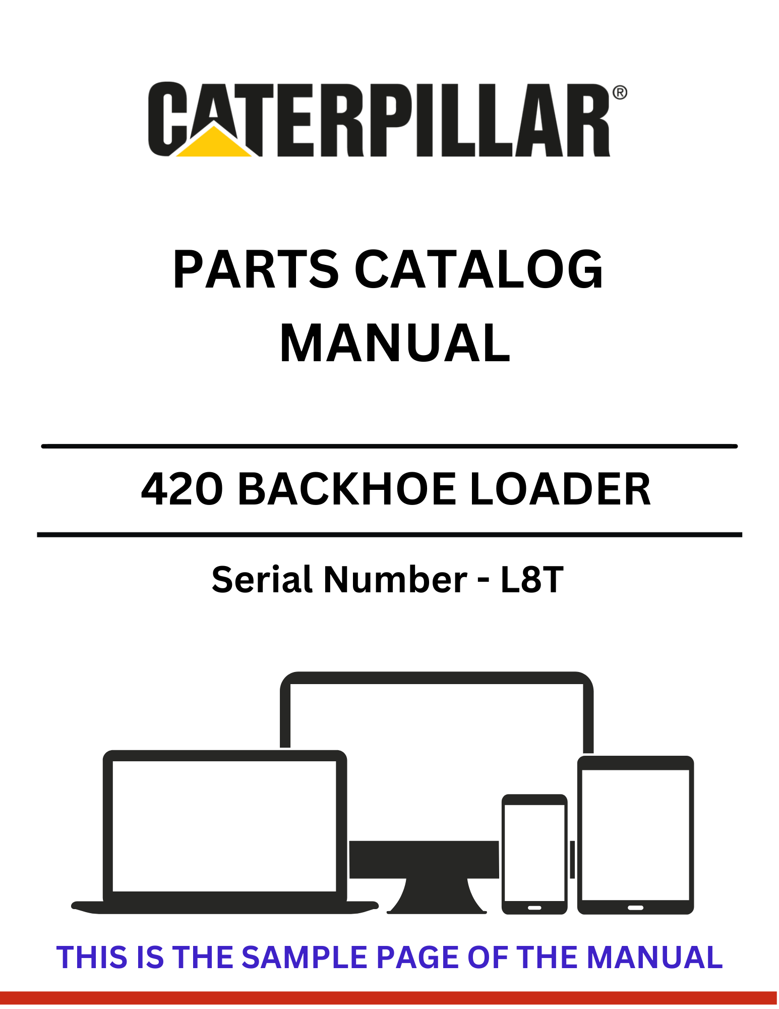 Discover the comprehensive CAT 420 Backhoe Loader Parts Catalog Manual (S/N - L8T). Find the right parts and enhance your equipment's performance today.