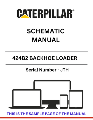 Discover the CAT 424B2 Backhoe Loader Schematic Manual (S/N - JTH) for detailed insights and technical guidance to enhance your equipment's performance.