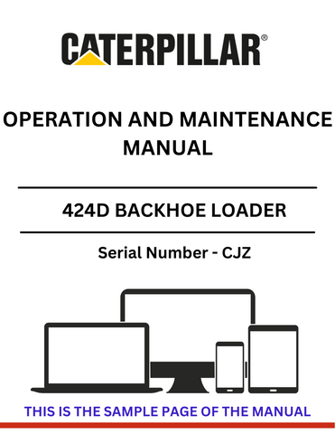 Discover the comprehensive CAT 424D Backhoe Loader Operation and Maintenance Manual. Ensure optimal performance and longevity for your equipment with expert guidance.