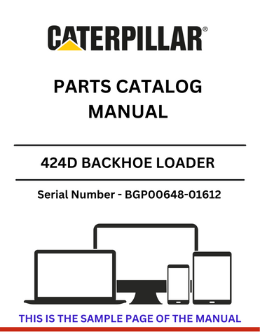 Discover the CAT 424D Backhoe Loader Parts Catalog Manual for S/N BGP00648-01612, powered by the reliable 3054B engine. Find the parts you need today!