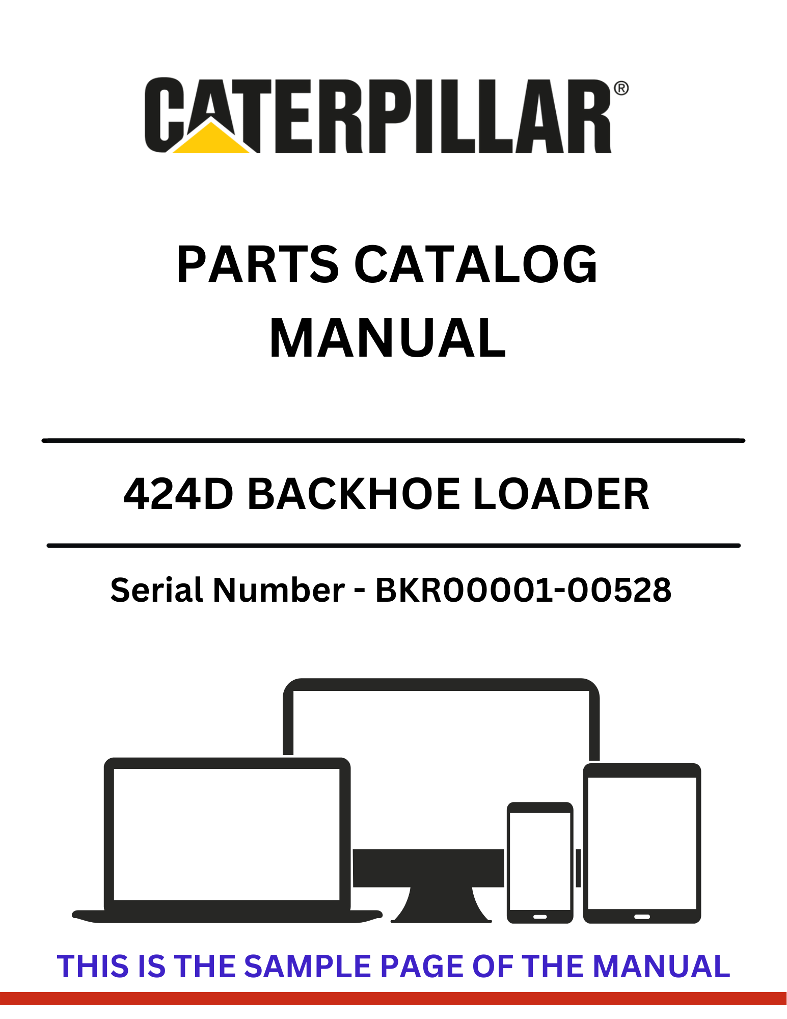 Discover the CAT 424D Backhoe Loader Parts Catalog Manual for S/N BKR00001-00528, powered by the reliable 3054 engine. Find the parts you need today!