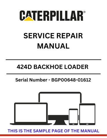 Discover the comprehensive service repair manual for the CAT 424D Backhoe Loader, powered by the 3054B engine. Get expert guidance for S/N BGP00648-01612.