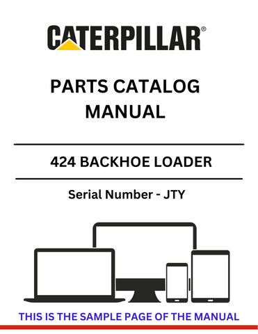 Discover the comprehensive CAT 424 Backhoe Loader Parts Catalog Manual (S/N - JTY). Find the right parts for your equipment with ease and precision.