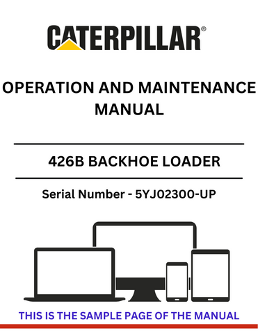 Discover the comprehensive operation and maintenance manual for the CAT 426B Backhoe Loader, powered by the 3054 diesel engine. Essential for S/N 5YJ02300-UP.