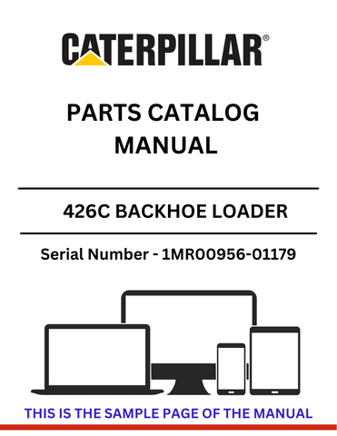 Discover the CAT 426C Backhoe Loader Parts Catalog Manual for S/N 1MR00956-01179, powered by the reliable 3054 engine. Find the parts you need today!