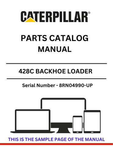 Discover the CAT 428C Backhoe Loader Parts Catalog Manual for S/N 8RN04990-UP, featuring detailed information powered by the reliable 3054 engine.