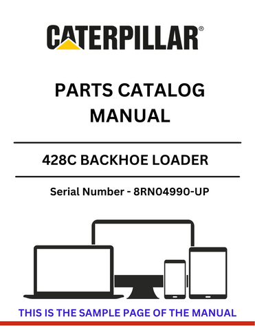  Discover the comprehensive CAT 428C Backhoe Loader Parts Catalog Manual for S/N 8RN04990-UP, powered by the reliable 3054 engine. Find your parts today!