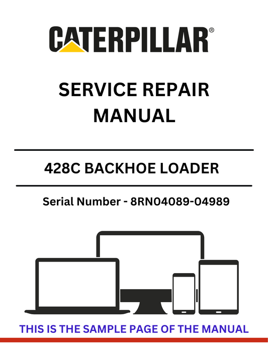Discover the comprehensive service repair manual for the CAT 428C Backhoe Loader, S/N 8RN04089-04989, powered by the reliable 3054 engine.