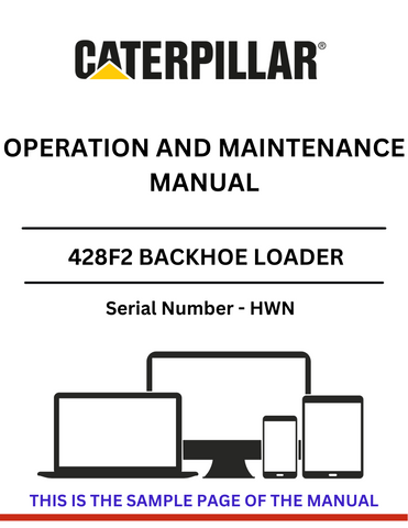 Discover the comprehensive CAT 428F2 Backhoe Loader Operation and Maintenance Manual. Ensure optimal performance and longevity for your equipment with expert guidance.
