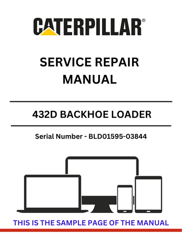 Discover the comprehensive service repair manual for the CAT 432D Backhoe Loader, S/N BLD01595-03844, powered by the reliable 3054 engine.