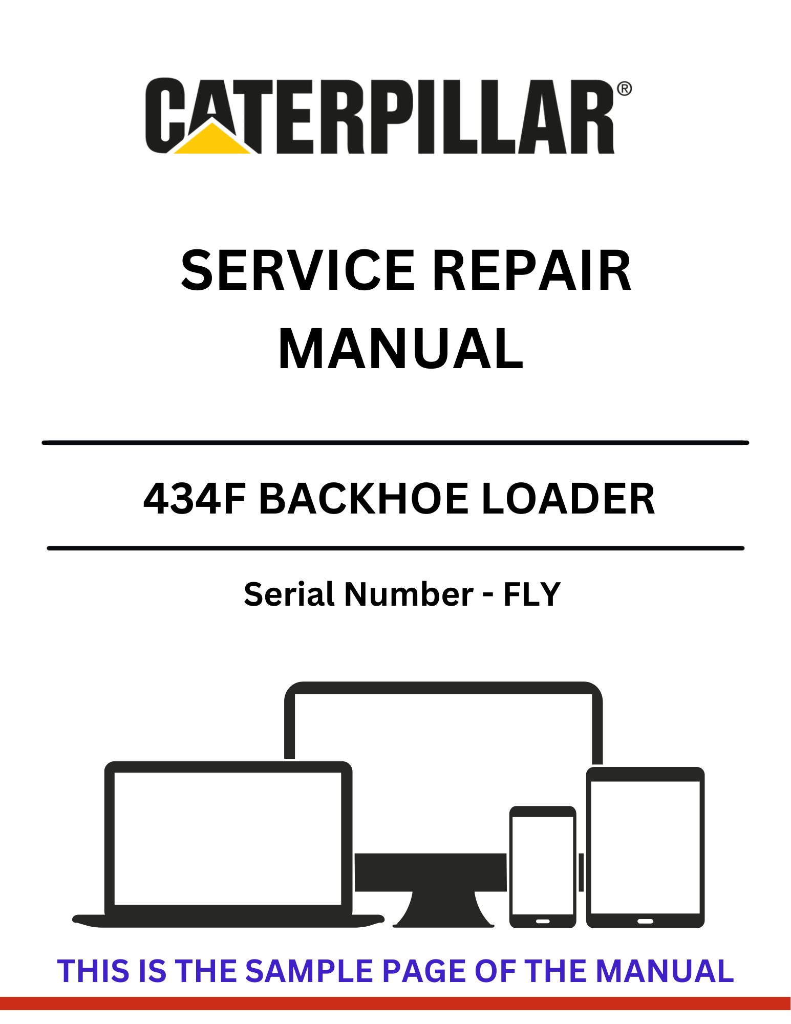  Discover the comprehensive service repair manual for the CAT 434F Backhoe Loader S/N - FLY. Ensure optimal performance and maintenance with expert guidance.