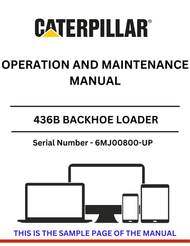  Discover the comprehensive operation and maintenance manual for the CAT 436B Backhoe Loader, S/N 6MJ00800-UP. Ensure optimal performance and longevity.