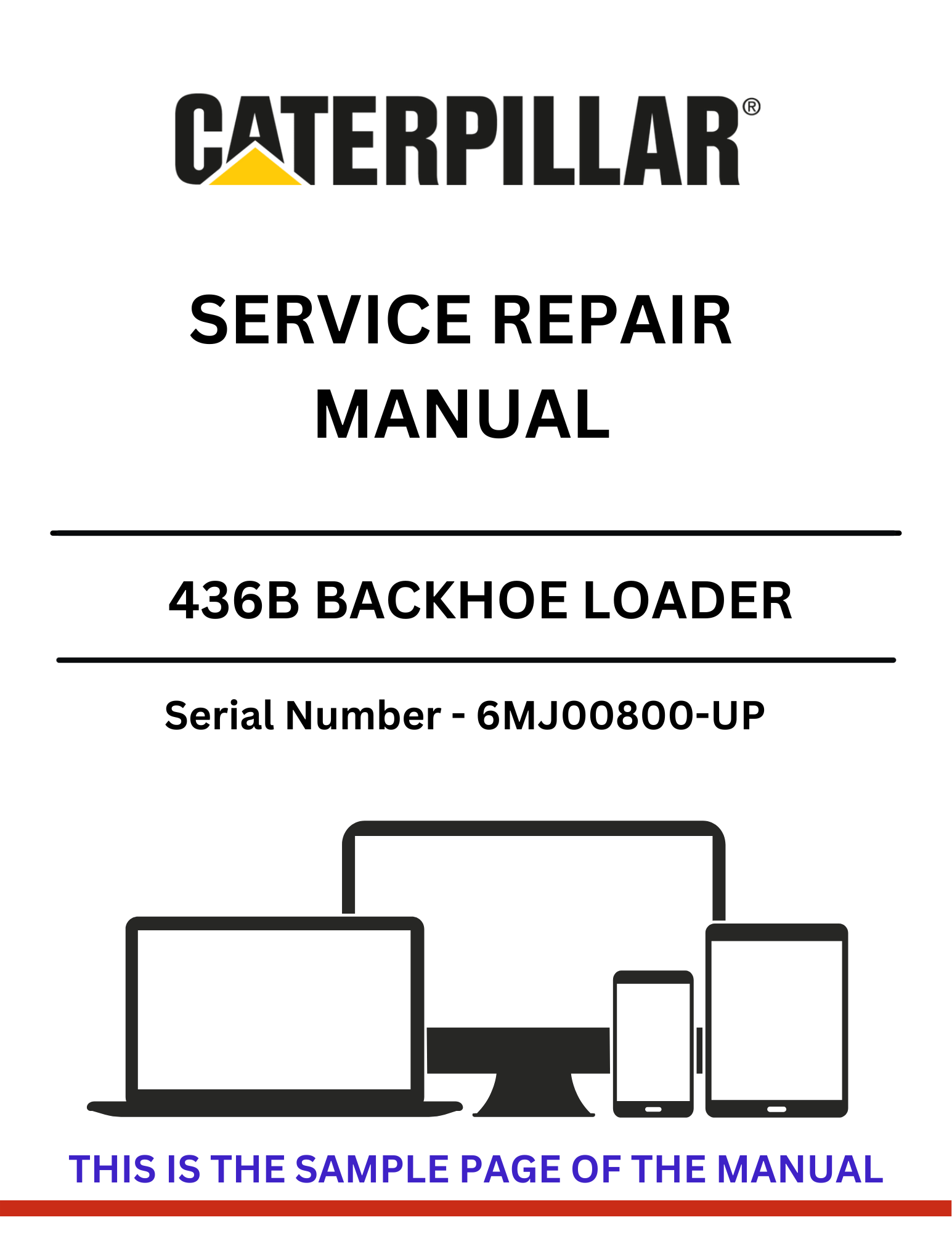  Discover the comprehensive service repair manual for the CAT 436B Backhoe Loader, S/N 6MJ00800-UP. Ensure optimal performance and maintenance with expert guidance.