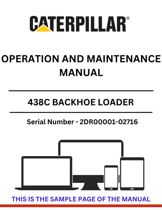 Discover the comprehensive operation and maintenance manual for the CAT 438C Backhoe Loader, powered by the 3054 engine. Essential for optimal performance.