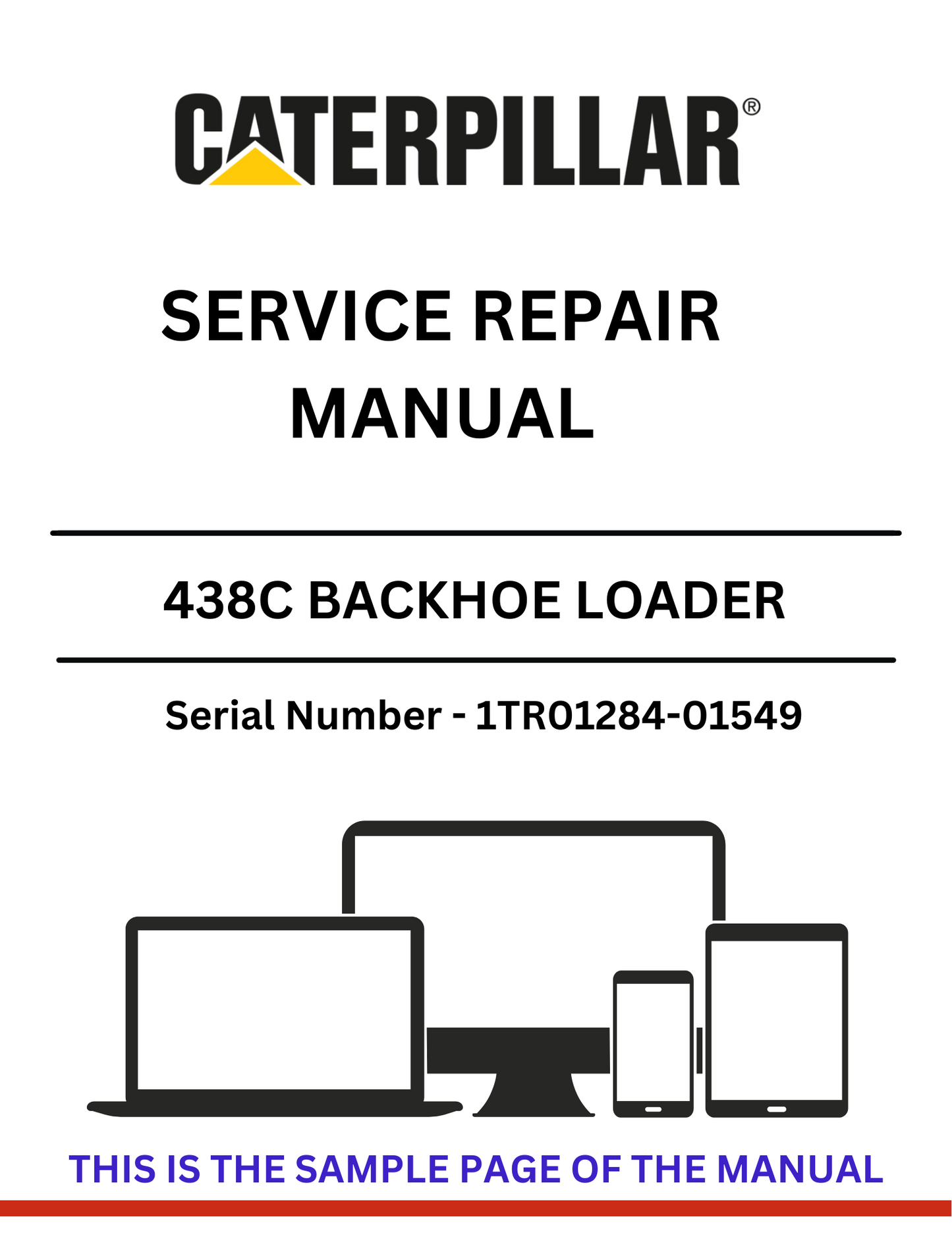 Discover the comprehensive service repair manual for the CAT 438C Backhoe Loader, powered by the 3054 engine. Get expert guidance for S/N 1TR01284-01549.