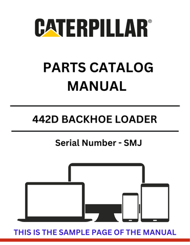 Discover the comprehensive CAT 442D Backhoe Loader Parts Catalog Manual (S/N - SMJ). Find the right parts and enhance your equipment's performance today.